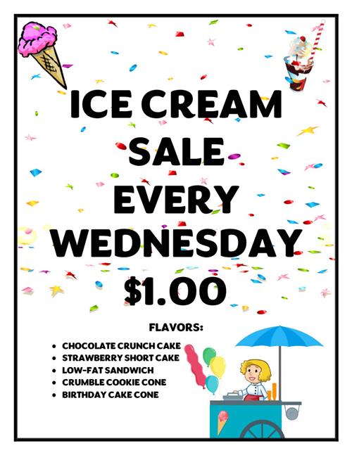 Ice Cream Sale ever Wednesday $1.00